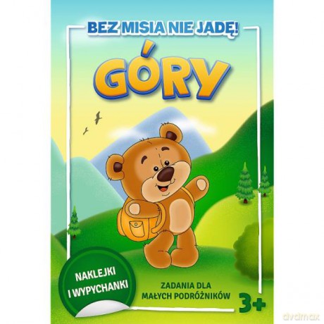 Bez misia nie jadę! Zadania dla małych podróżników. Góry KS68267