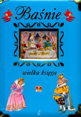 Baśnie Wielka Księga [KSIĄŻKA]