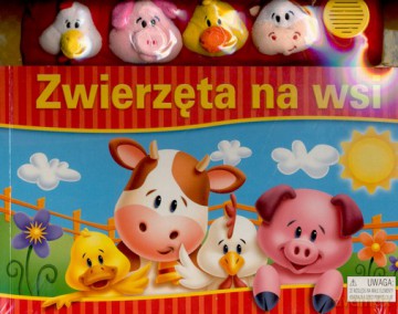 Zwierzęta Na Wsi Pluszowe Dżwięki (twarda) [KSIĄŻKA]
