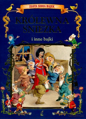 Królewna Śnieżka I Inne Bajki (twarda) [KSIĄŻKA]