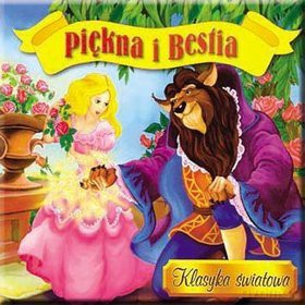 Piękna I Bestia Klasyka Światowa (twarda) [KSIĄŻKA]