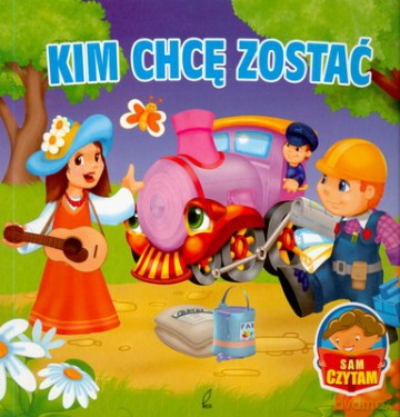 Kim Chcę Zostać Sam Czytam (twarda) [KSIĄŻKA]