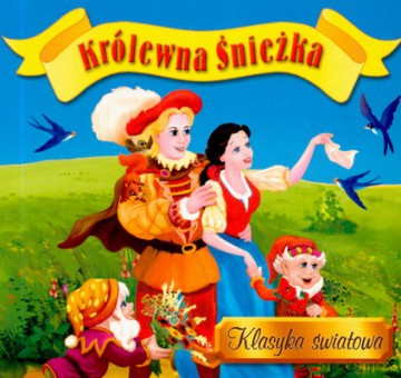 Królewna Śnieżka Klasyka Światowa (twarda) [KSIĄŻKA]