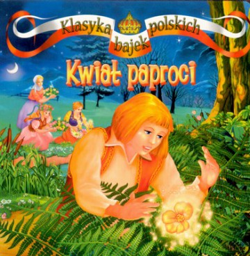 Kwiat Paproci Klasyka Polskich Bajek (twarda) [KSIĄŻKA]