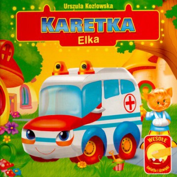 Karetka Elka (twarda) - Urszula Kozłowska [KSIĄŻKA]