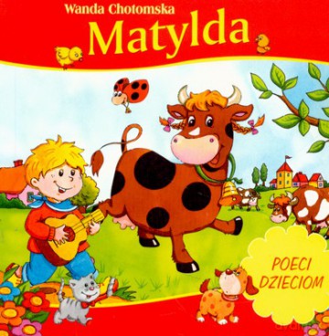 Matylda (twarda) - Wanda Chotomska [KSIĄŻKA]