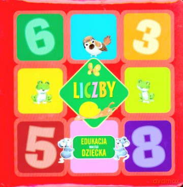 Liczby Edukacja Małego Dziecka (twarda) [KSIĄŻKA]