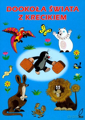 Dookoła Świata Z Krecikiem [KSIĄŻKA]
