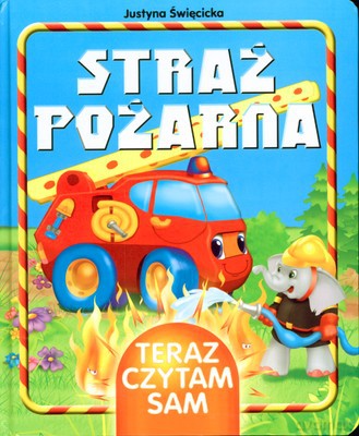 Straż Pożarna (twarda) - Justyna Święcicka [KSIĄŻKA]