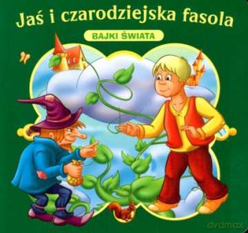 Jaś I Czarodziejska Fasola Bajki Świata (twarda) [KSIĄŻKA]