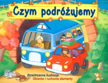 Czym Podróżujemy (twarda) [KSIĄŻKA]