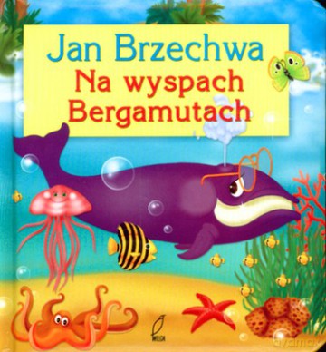 Na Wyspach Bergamutach (twarda) - Jan Brzechwa [KSIĄŻKA]