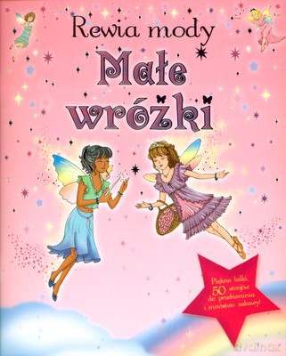 Rewia Mody Małe Wróżki [KSIĄŻKA]