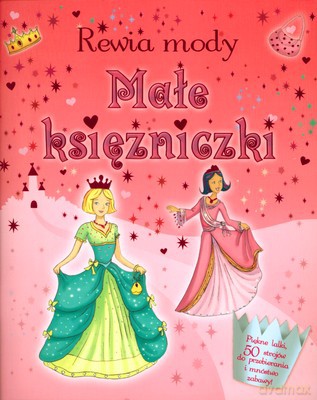 Rewia Mody Małe Księżniczki [KSIĄŻKA]