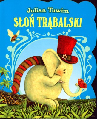 Słoń Trąbalski (twarda) - Julian Tuwim [KSIĄŻKA]