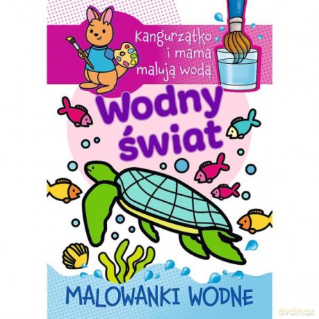 Kangurzątko i mama malują wodą. Malowanki wodne. Wodny świat 09598