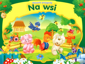 Wesołe Przygody Na Wsi (twarda) [KSIĄŻKA]