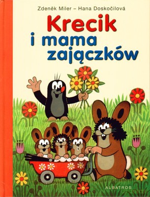 Krecik I Mama Zajączków (twarda) - Zdenek Miler, Hana Doskocilova [KSIĄŻKA]