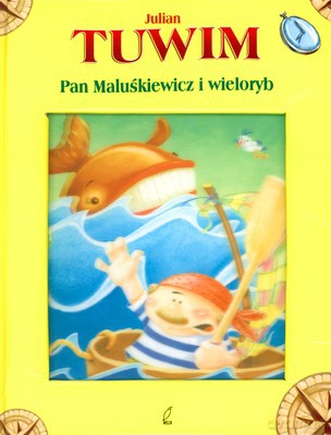Pan Maluskiewicz I Wieloryb (twarda) - Julian Tuwim [KSIĄŻKA]