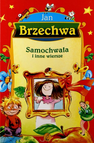 Samochwała I Inne Wiersze (twarda) - Jan Brzechwa [KSIĄŻKA]