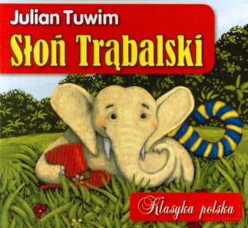 Słoń Trąbalski (twarda) - Julian Tuwim [KSIĄŻKA]