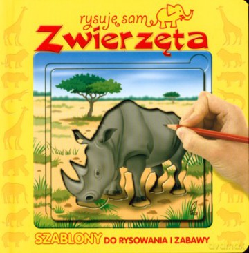 Rysuję Sam Zwierzęta Szablony Do Rysowania I Zabawy (twarda) [KSIĄŻKA]