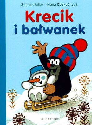 Krecik I Bałwanek (twarda) - Zdenek Miler, Hana Doskocilova [KSIĄŻKA]