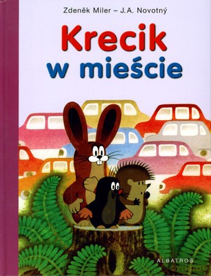 Krecik W Mieście (twarda) - Zdenek Miler, J.A.Novotny [KSIĄŻKA]