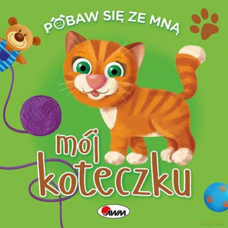 Książka Pobaw się ze mną mój koteczku AWM