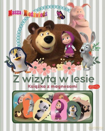 Książka z magnesami. Z wizytą w lesie. Masza i Niedźwiedź