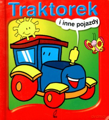 Traktorek I Inne Pojazdy (twarda) [KSIĄŻKA]