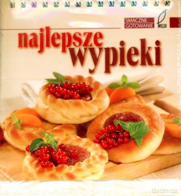 Najlepsze Wypieki Smaczne Gotowanie (twarda) [KSIĄŻKA]