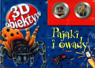 Pająki I Owady 3D Obiektyw (twarda) [KSIĄŻKA]