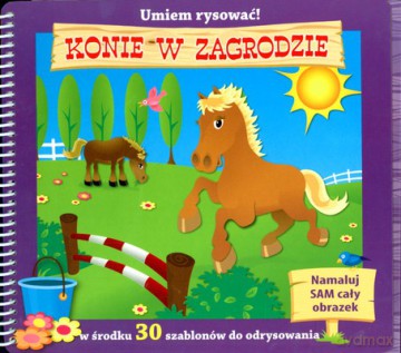 Konie W Zagrodzie Umiem Rysować (twarda) [KSIĄŻKA]
