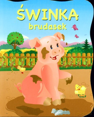Świnka Brudasek (twarda) [KSIĄŻKA]