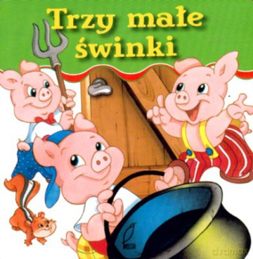 Trzy Małe Świnki (twarda) [KSIĄŻKA]
