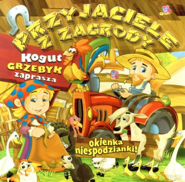 Przyjaciele Z Zagrody Kogut Grzebyk Zaprasza Okienka Niespodzianki (twarda) [KSIĄŻKA]