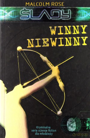 Ślady Winny Niewinny - Malcolm Rose [KSIĄŻKA]