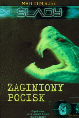 Ślady Zaginiony Pocisk - Malcolm Rose [KSIĄŻKA]