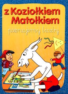 Z Koziołkiem Matołkiem Poznajemy Liczby [KSIĄŻKA]