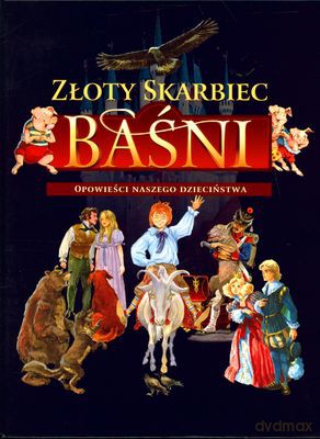 Baśnie Złoty Skarbiec Opowieści Naszego Dzieciństwa (twarda) [KSIĄŻKA]