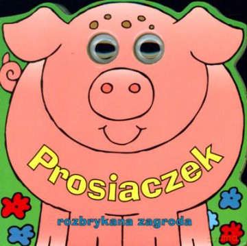 Prosiaczek Rozbrykana Zagroda (twarda) [KSIĄŻKA]