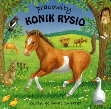 Pracowity Konik Rysio (twarda) [KSIĄŻKA]