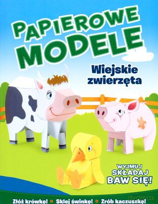 Papierowe Modele Wiejskie Zwierzęta [KSIĄŻKA]