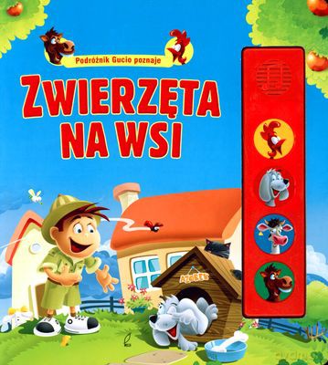 Zwierzęta Na Wsi Podróżnik Gucio Poznaje (twarda) [KSIĄŻKA]