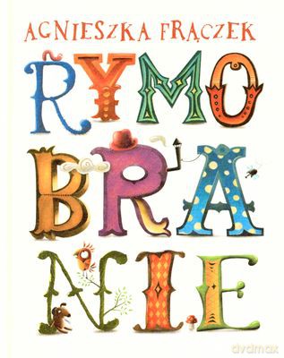 Rymobranie (twarda) - Agnieszka Frączek [KSIĄŻKA]