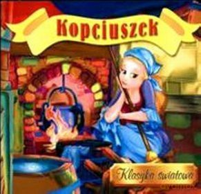 Kopciuszek Klasyka Światowa (twarda) [KSIĄŻKA]