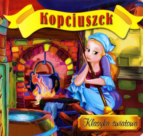 Kopciuszek Klasyka Światowa (twarda) [KSIĄŻKA]
