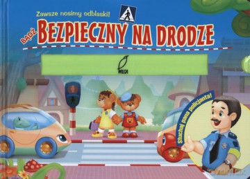 Bądź Bezpieczny Na Drodze (twarda) [KSIĄŻKA]