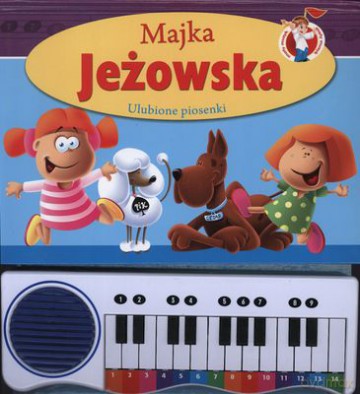 Majka Jeżowska Ulubione Piosenki Mały Muzyk (twarda) - Majka Jeżowska [KSIĄŻKA]